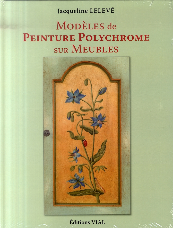 Modèles de peinture polychrome sur meubles. Edition bilingue français-anglais