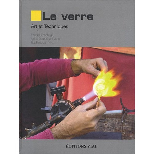 Le verre / Le travail au four