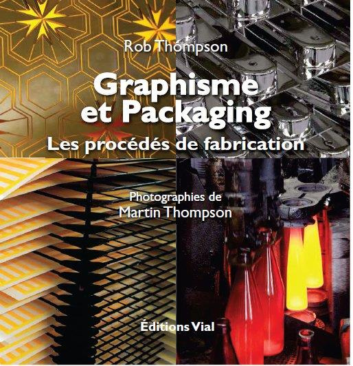 Graphisme et packaging. Les procédés de fabrication