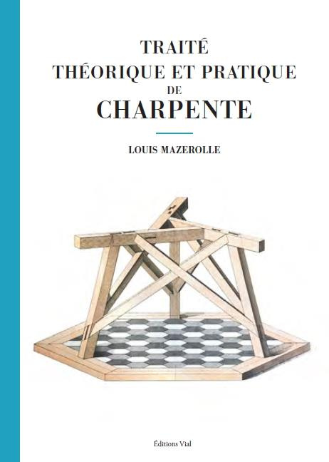 Traité théorique et pratique de charpente