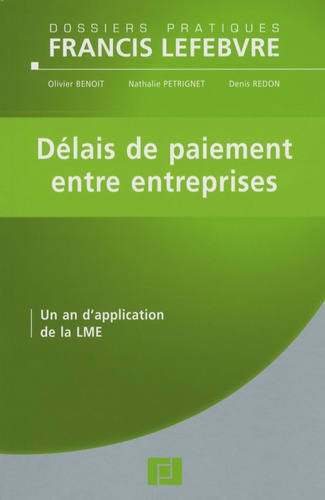 Délais de paiement entre entreprises. Un an d'application de la LME