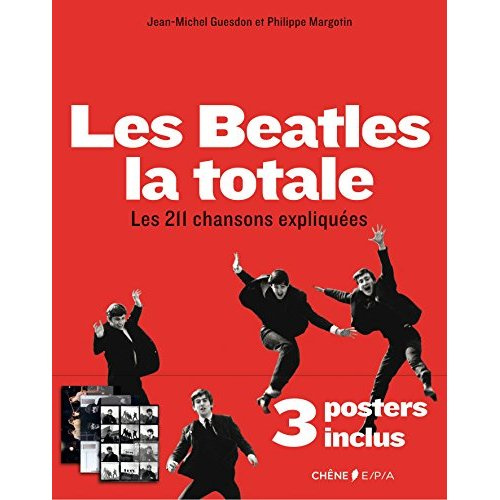 Les Beatles la totale. Les 211 chansons expliquées