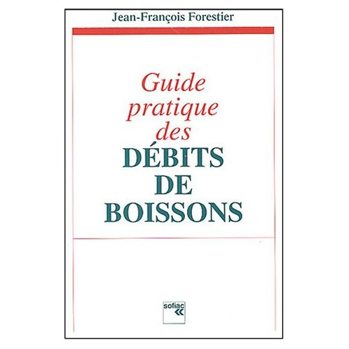 Guide pratique des débits de boissons
