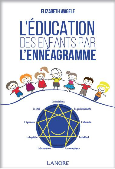 L'éducation des enfants par l'ennéagramme