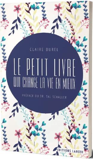 Le petit livre qui change la vie... en mieux !