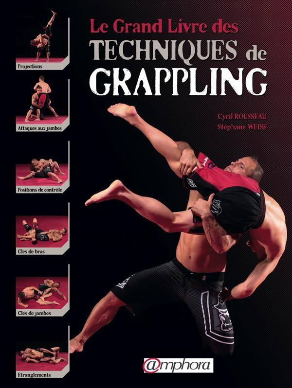 Le grand livre des techniques de Grappling