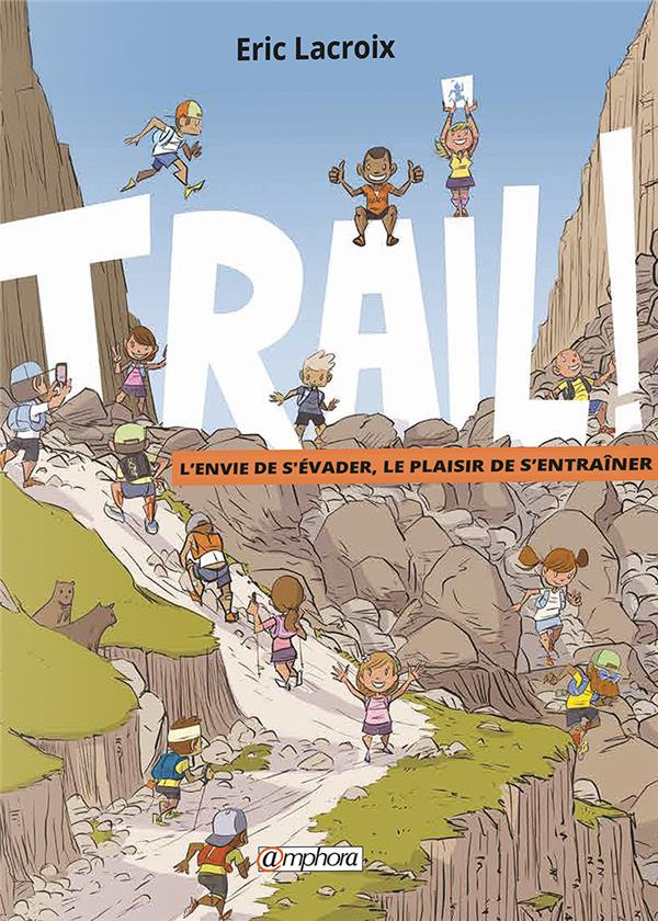 Trail ! Tome 1 : Découvrir, observer et modéliser