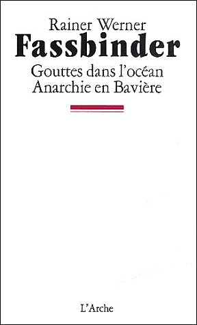 Gouttes dans l'océan suivi de Anarchie en Bavière