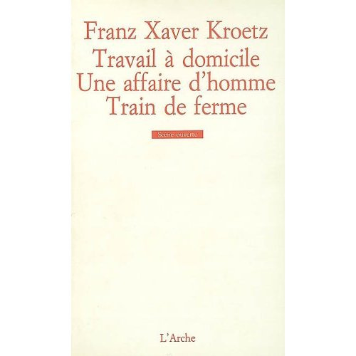 Travail à domicile Une affaire d'homme Train de ferme