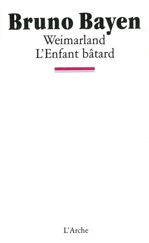 Weimarland. L'enfant bâtard