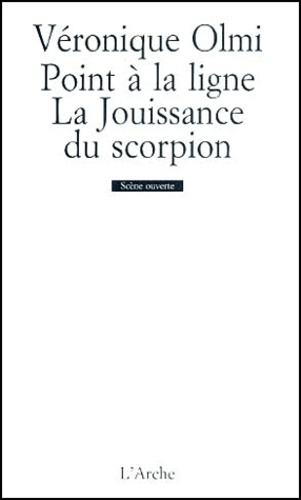 Point à la ligne. La jouissance du scorpion