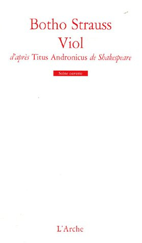 Viol. D'après Titus Andronicus de Shakespeare
