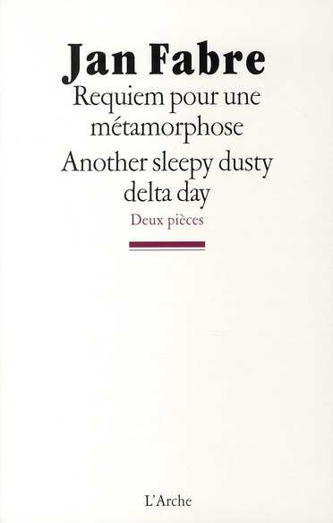 Requiem pour une métamorphose / Another sleepy dusty delta day