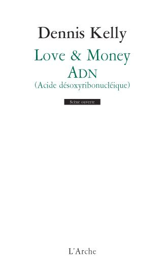 Love & Money / ADN (acide désoxyribonucléique)