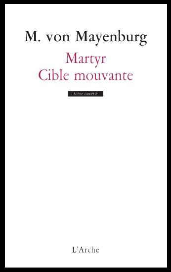 Martyr ; Cible mouvante