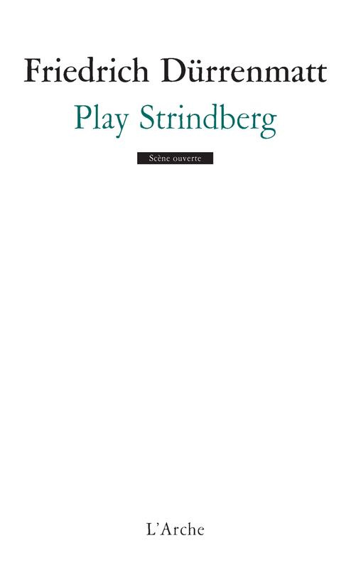 Play Strindberg. Danse de mort d'après August Strindberg