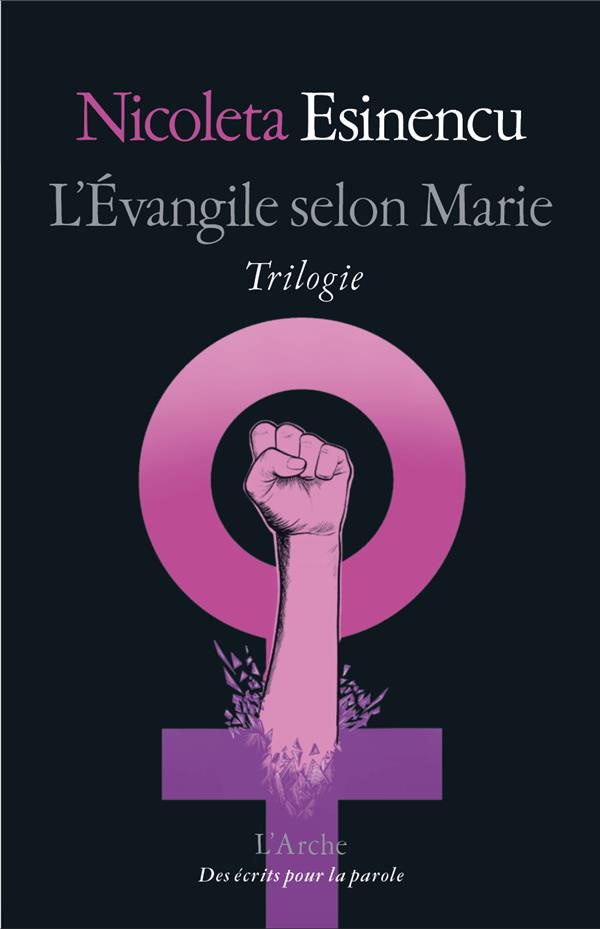L'Evangile selon Marie ; Apocalypse de Lilith ; L'arche de Noréa