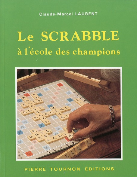 Le scrabble. À l'école des champions francophones