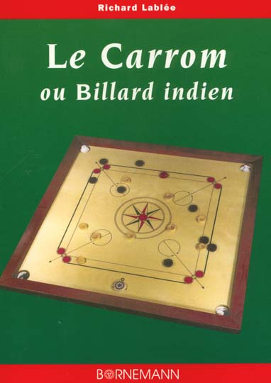 Le carrom ou billard indien. Règles et pratique