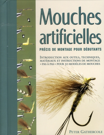 Mouches artificielles. Précis de montage pour débutants