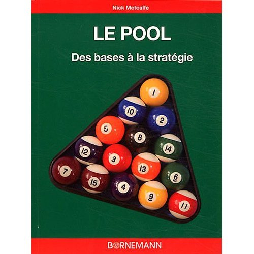 Le pool, des bases à la stratégie