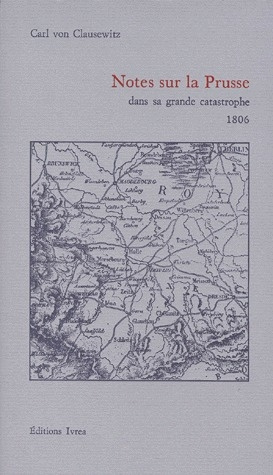 Notes sur la Prusse dans sa grande catastrophe. 1806