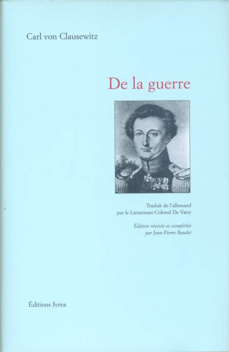 De la guerre. Oeuvre posthume, 2ème édition révisée et complétée