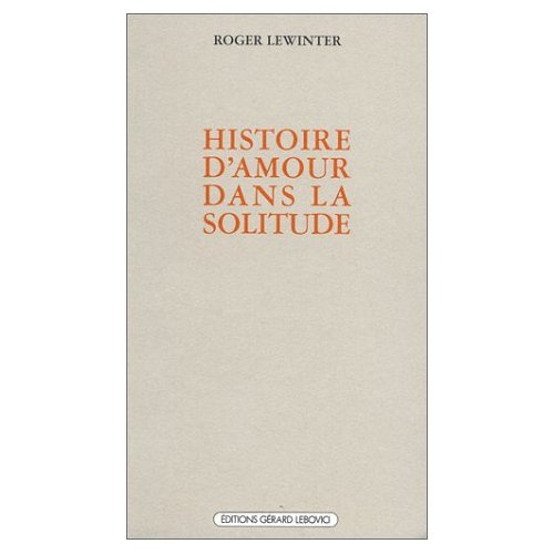 Histoire d'amour dans la solitude
