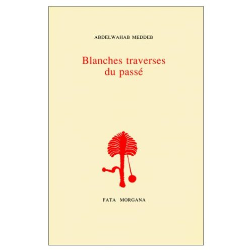 Blanches traverses du passé