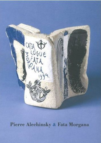 Pierre Alechinsky & Fata Morgana