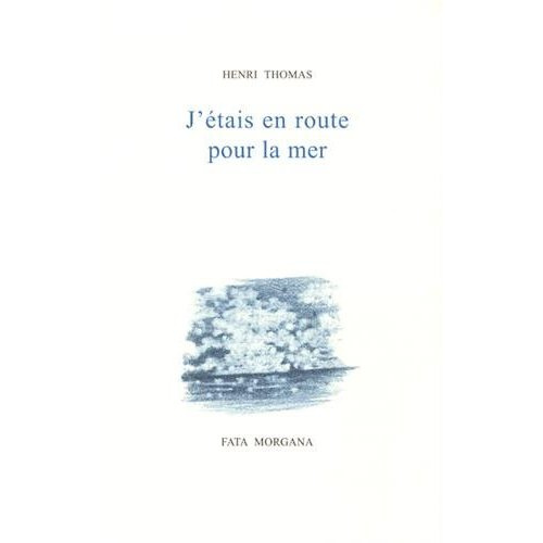 J'étais en route pour la mer