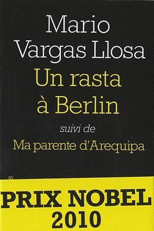 Un rasta à Berlin. Suivi de Ma parente d'Arequipa