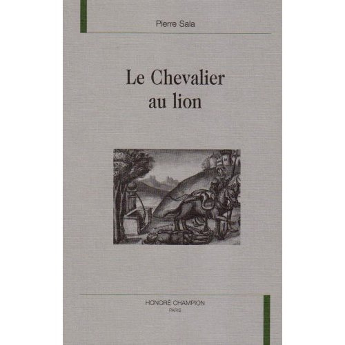 LE CHEVALIER AU LION. TEXTE ETABLI PAR PIERRE SERVET.