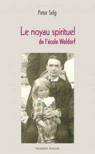 Le noyau spirituel de l'école Waldorf