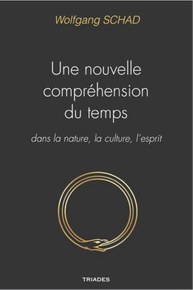 Une nouvelle compréhension du temps dans la nature, la culture et l'esprit
