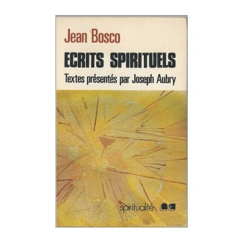 ECRITS SPIRITUELS - DON BOSCO