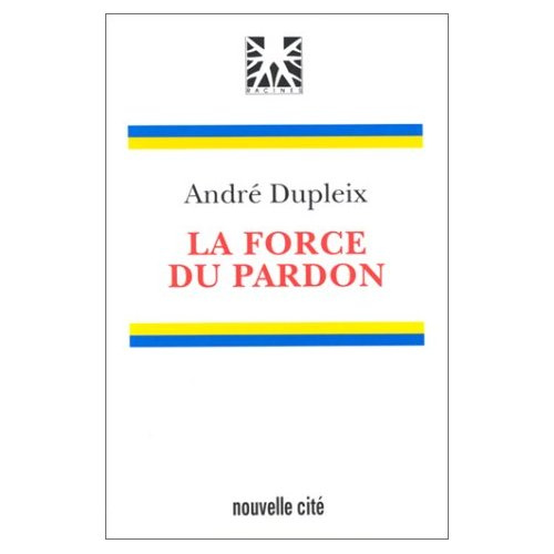 LA FORCE DU PARDON