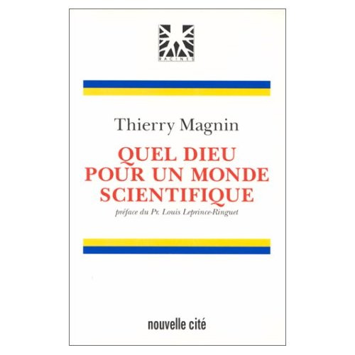 Quel Dieu pour un monde scientifique ?