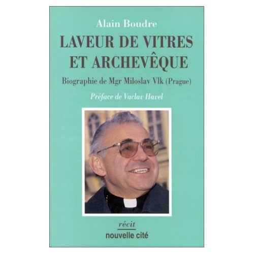 Laveur de vitres et archevêque. Biographie de Mgr Miloslav Vlk (Prague)