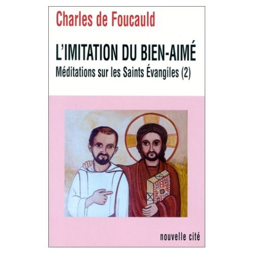 L' IMITATION DU BIEN AIME MEDITATIONS SUR LES SAINTS EVANGILES 2