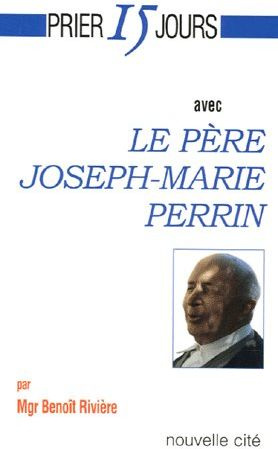 Le Père Joseph-Marie Perrin