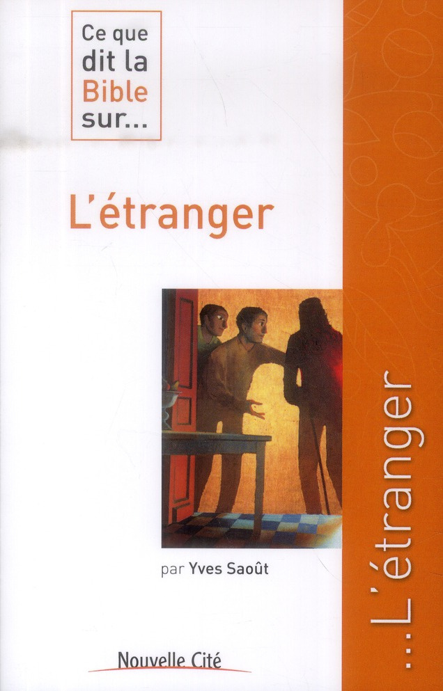 Ce que dit la Bible sur... L'étranger