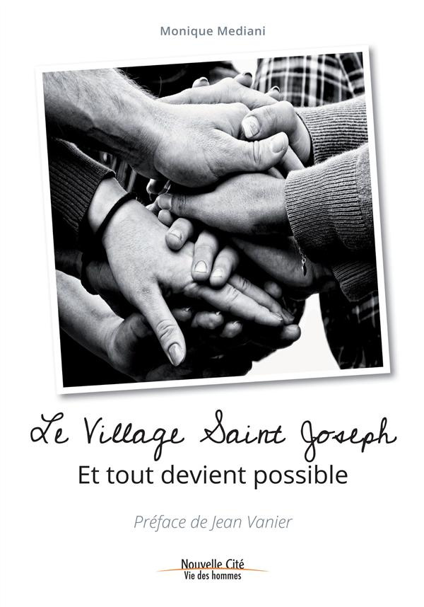 Le village Saint Joseph. Et tout devient possible