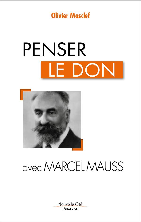 Penser le don avec Marcel Mauss