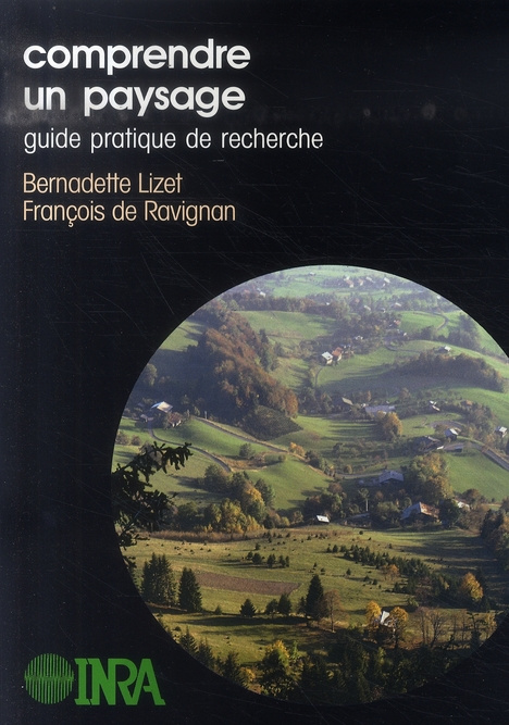 COMPRENDRE UN PAYSAGE. GUIDE PRATIQUE DE RECHERCHE