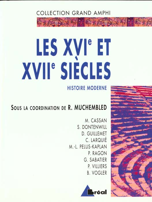 Histoire moderne. Tome 1, Les XVIe et XVIIe siècles