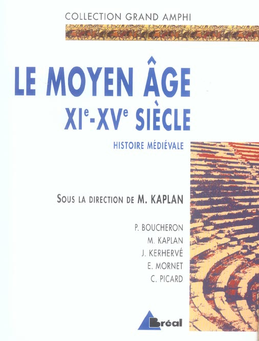 Histoire médiévale. Tome 2, Le Moyen Age XIe-XVe siècles