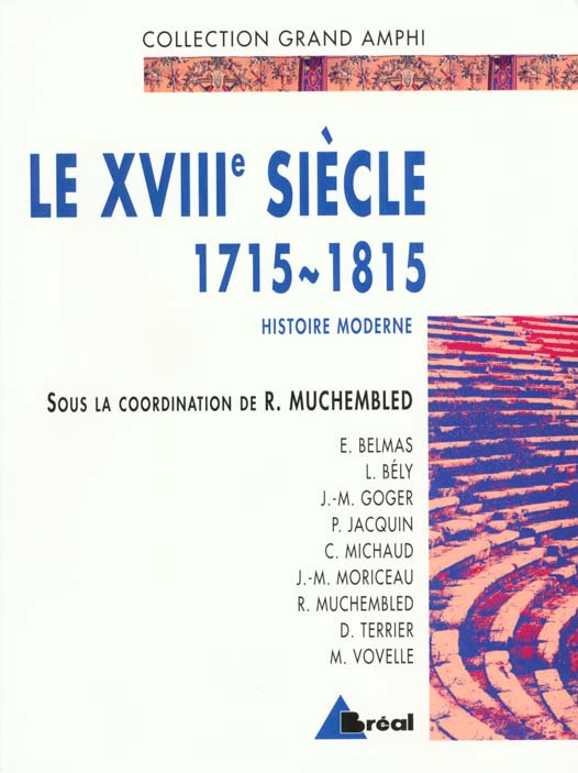 Histoire moderne. Tome 2, Le XVIIIe siècle 1715-1815