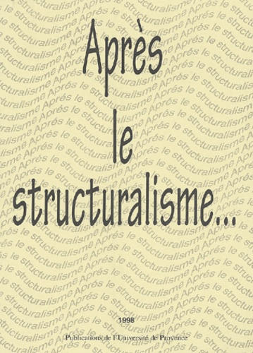 Après le structuralisme...
