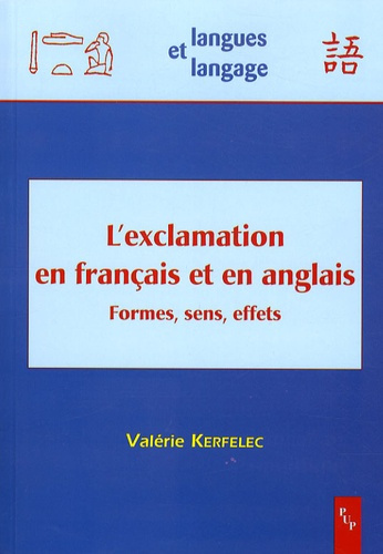 L'exclamation en français et en anglais. Formes, sens, effets